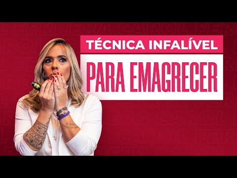 Técnica Infalível Para Te Motivar a Emagrecer | Carol Ferrera #Emagrecimento
