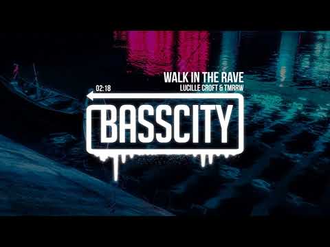 Lucille Croft & TMRRW - Walk In the Rave