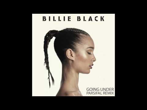 Billie Black - Going Under (Parsifal remix)