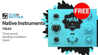 Video thumbnail for FREE VST | Freak by Native Instruments by Plugin Boutique