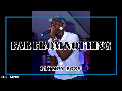 PLUMPY BOSS - FAR FROM NOTHING