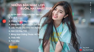 Những Bản Nhạc Lofi Buồn, Tâm Trạng Hay Nhất 2020