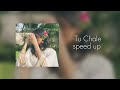 Tu Chale || Speed up ✨️