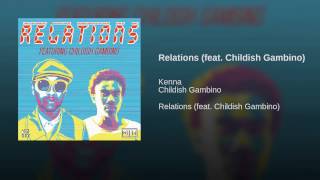 Relations (feat. Childish Gambino)