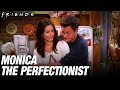 Monica The Perfectionist