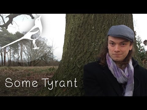 Some Tyrant | Fortnightly Folk