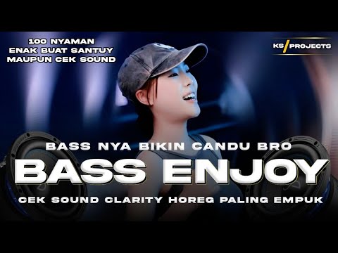 DJ CEK SOUND SLOW FULL BASS TERBARU | BASS ENJOY FULL MELODY CLARITY COCOK BUAT CEK SOUND
