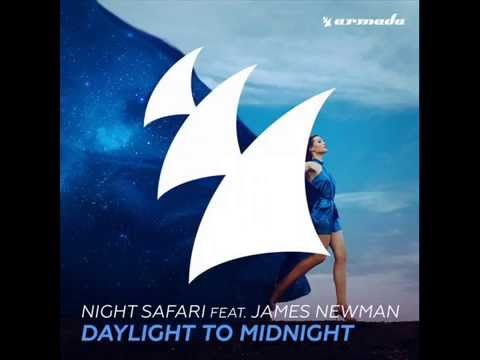 James Newman Feat. Night Safari - Daylight To Midnight (Original Mix)[Armada Music]