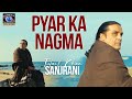 Ek Pyar Ka Nagma Hai|Tufail Khan Sanjrani|New Song 2024|Sameer Enterprises