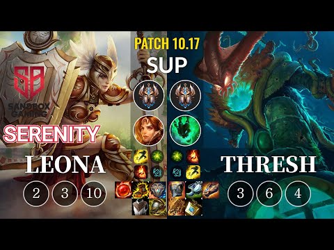 SB Serenity Leona vs Thresh Sup - KR Patch 10.17