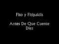Fito y Fitipaldis - Antes de que cuente diez