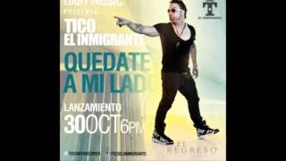 Tico El Inmigrante   Quedate A Mi Lado Official Preview