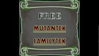 Free - Mutantek FamilyTek