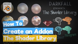 Python Blender 2.8 Tutorial: How to create an Addon (The Shader Library) [bpy]