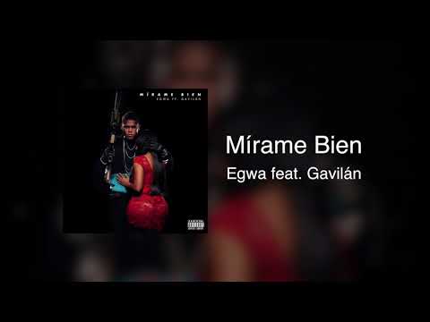 Mírame Bien | Egwa feat. Gavilán