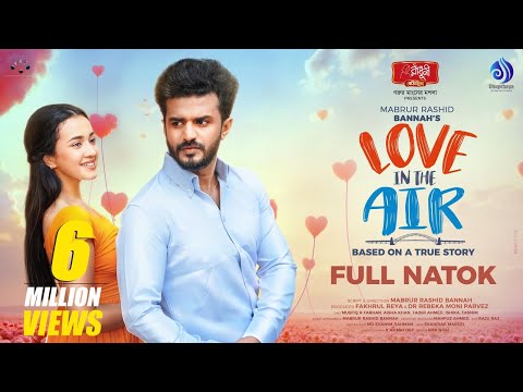 Love In The Air | লাভ ইন দি এয়ার। Full Drama | Musfiq R Farhan| Aisha Khan।Bannah|New Eid Natok 2025