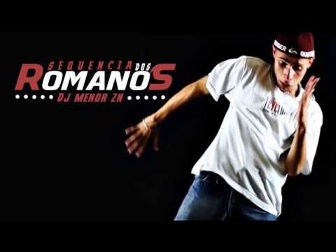 Mc Crash e Mc Juninho JR - Sequencia dos Romanos ( Dj Menor ZN ) Musica nova 2014