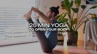 25 Min Yoga Class to Open Your Body