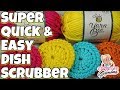SUPER Quick Easy Kitchen Dish Scrubber Crochet Tutorial