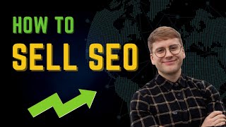 How to Sell SEO: Overcoming Common Objections