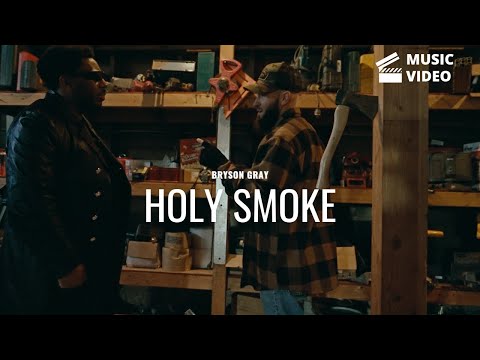 Bryson Gray x Tyson James - Holy Smoke [Music Video] 2/12