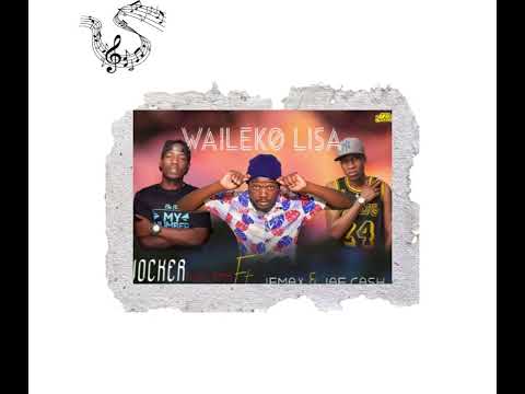 Jae Cash x Jemax x Jocker Ndalama – Waileko Lisa
