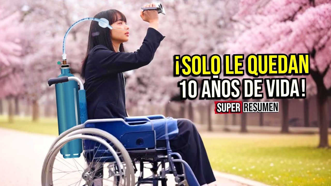 🔥DESCUBRE QUE SOLO LE QUEDAN 10 AÑOS DE VIDA Y SE ENAMORA DE UN CHICO TIMÍDO | Super Resumen
