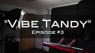 George Tandy Jr -  DARLING - Piano Cover - Vibe Tandy ep. 3