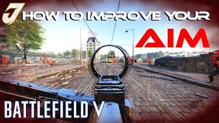 Battlefield 5 Aim Guide - How to Improve Your Aim