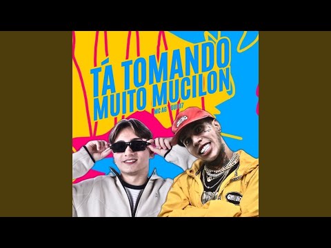 Tá Tomando Muito Mucilon