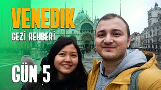 İtalya Gezi Rehberi | 5.Gün | Venedik Sokakları Bizi Çok Şaşırttı