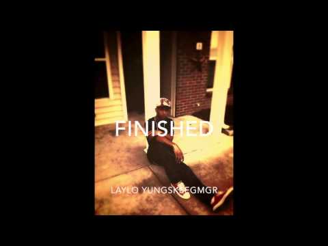Laylo Yungskee - Finished (2015)