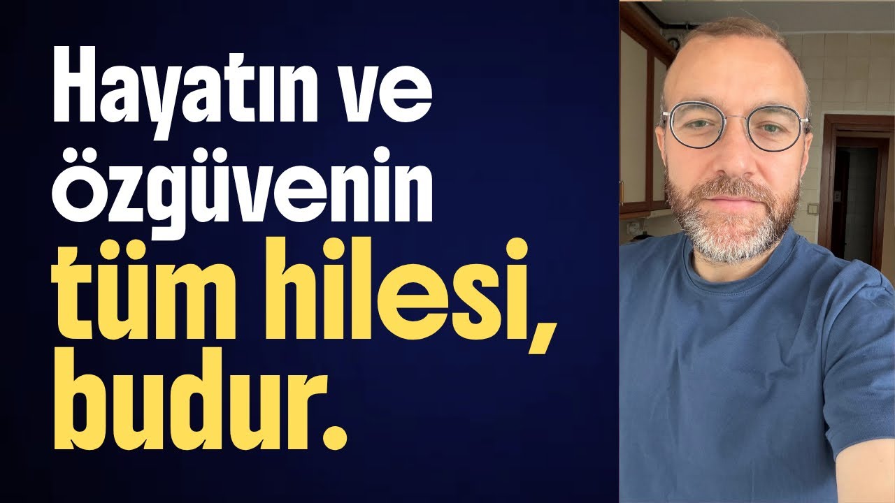 Hayatın tüm hilesi şu iki kelimede saklıdır. 