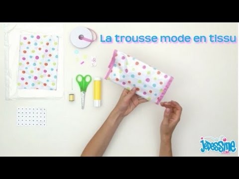 Trousse Mode en Tissu - Les ateliers bricolage Jedessine.com