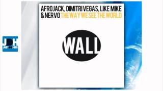 Afrojack, Dimitri Vegas, Like Mike &amp; Nervo - The Way We See The World (Tomorrowland Anthem)