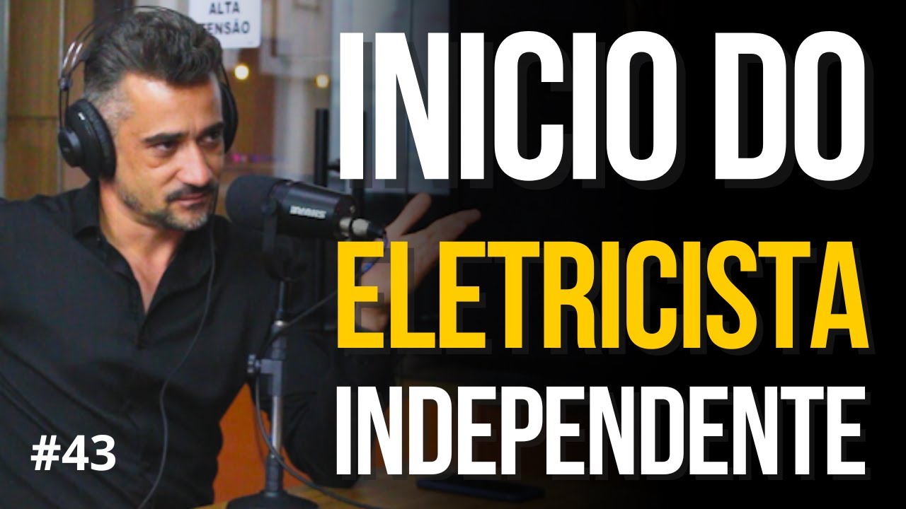 Como iniciar como Eletricista Independente? | Eletricista Classe A #043