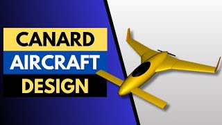 Designing a Model Canard Airplane: Step-by-Step Guide for Beginners!
