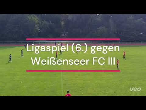 Ligaspiel (6. Spieltag) Weißenseer FC III