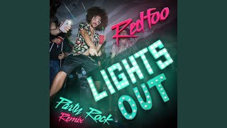 Lights Out (Party Rock Remix)
