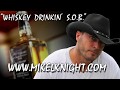 "WHISKEY DRINKIN' S.O.B." Mikel Knight [Outlaw line Dance SOB]