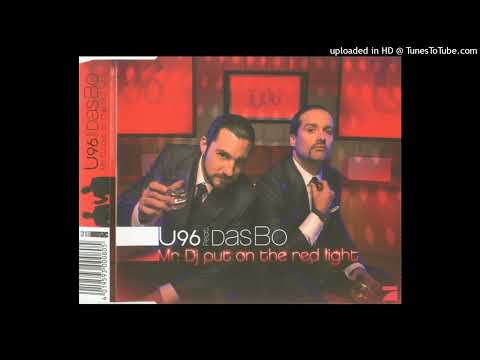 U96 feat. DAS BO - Mr. DJ put on the red light / single mix / 3,38''
