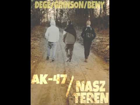 Grinson ft.Beny/DeGe- AK-47/Nasz Teren
