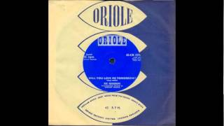 Will You Love Me Tomorrow- Jackie Lee & The Raindrops-'1961-Oriole 1595.wmv