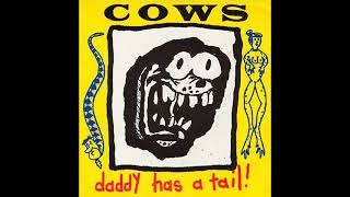 Cows - I Miss Her Beer