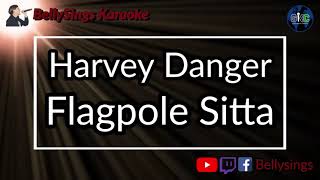 Harvey Danger – Flagpole Sitta (Karaoke)
