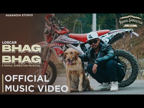 Loscar The Brave - Bhag Bhag ( prod. Rahul Shrestha ) Official Music Video