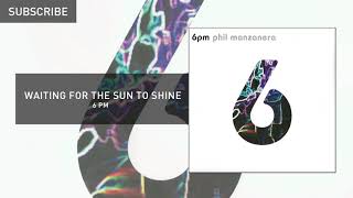 06 Waiting For The Sun