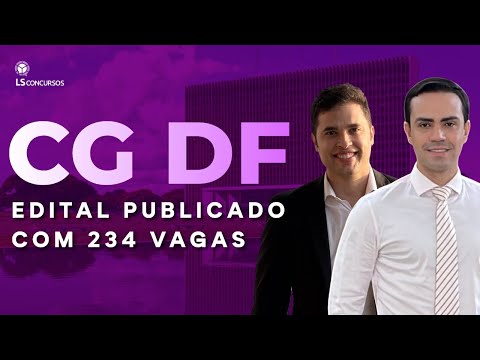 CG DF - Edital Publicado! Análise e Planejamento de estudos pós-edital