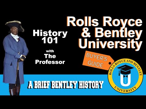 Rolls-Royce and Bentley Buyers Guide University - A Brief History Of Bentley