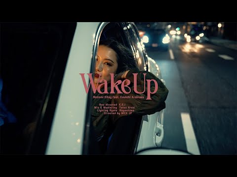 Nozomi Kitay - Wake Up (feat. Kouichi Arakawa) (Official Music Video)